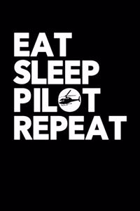 Eat Sleep Pilot Repeat