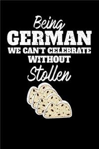 Being German we can't celebrate without Stollen