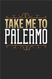 Take Me To Palermo