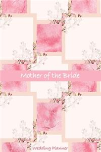 Mother of the Bride Wedding Planner