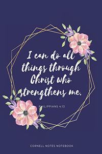 Cornell Notes Notebook " I Can Do All Things Through Christ Who Strengthens Me" Philippians 4