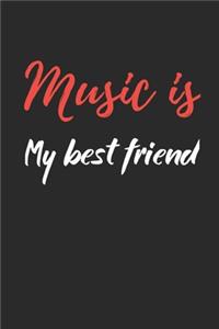 Music is My Best Friend