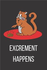 Excrement Happens: Notebook Journal Diary. Cat Poop, Cat Lovers Notepad. 6x9"