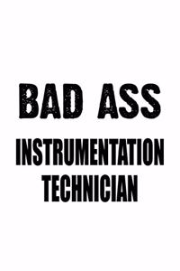 Badass Instrumentation Technician