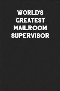 World's Greatest Mailroom Supervisor