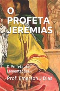 O Profeta Jeremias