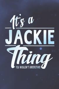 It's a Jackie Thing You Wouldn't Understand