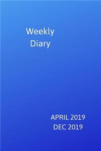 Weekly Diary April 2019-Dec 2019