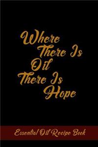 Where There Is Oil There Is Hope