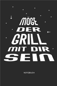 Möge der Grill mit Dir sein - Notizbuch