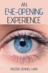 Eye-Opening Experience