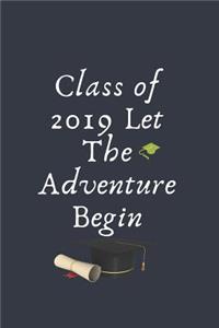 Class of 2019 Let The Adventure Begin