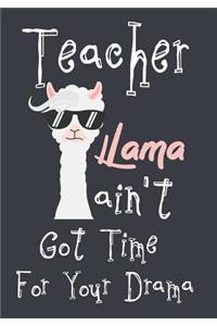 Teacher Llama ain't got time for your drama