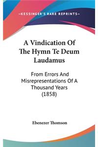 A Vindication Of The Hymn Te Deum Laudamus