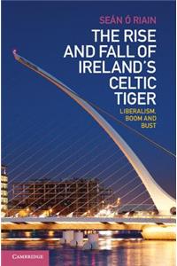 Rise and Fall of Ireland's Celtic Tiger