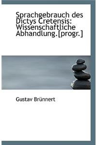 Sprachgebrauch Des Dictys Cretensis