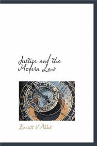 Justice and the Modern Law