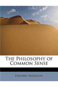 The Philosophy of Common Sense