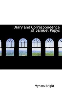 Diary and Correspondence of Samuel Pepys