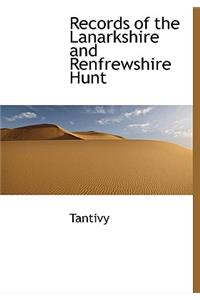 Records of the Lanarkshire and Renfrewshire Hunt