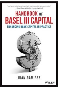 Handbook of Basel III Capital