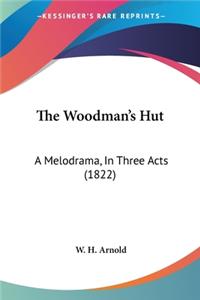 Woodman's Hut