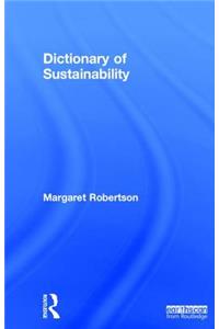 Dictionary of Sustainability