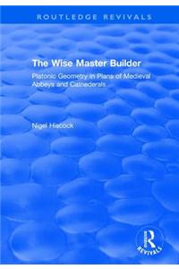 The Wise Master Builder