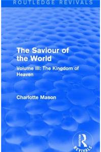 The Saviour of the World (Routledge Revivals)