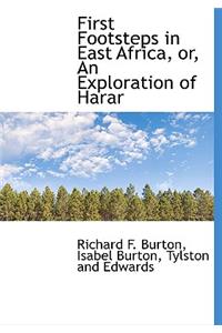 First Footsteps in East Africa, Or, an Exploration of Harar