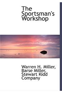 The Sportsman's Workshop