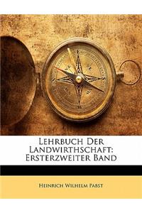 Lehrbuch Der Landwirthschaft