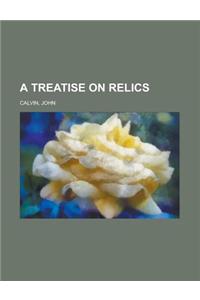 A Treatise on Relics