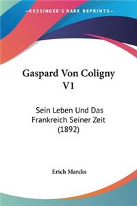 Gaspard Von Coligny V1