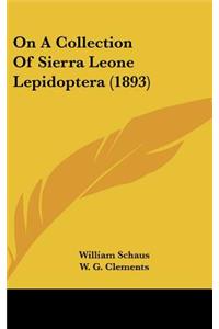 On a Collection of Sierra Leone Lepidoptera (1893)