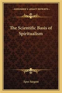 The Scientific Basis of Spiritualism