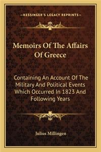 Memoirs Of The Affairs Of Greece