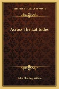 Across The Latitudes