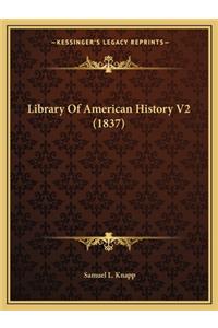 Library Of American History V2 (1837)