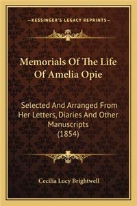 Memorials of the Life of Amelia Opie