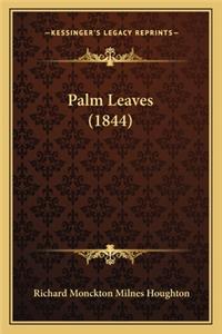 Palm Leaves (1844)