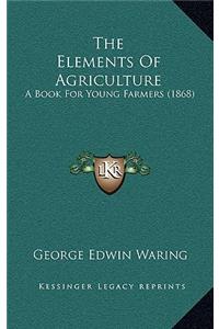 The Elements of Agriculture