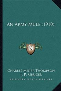 An Army Mule (1910)