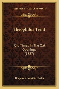 Theophilus Trent