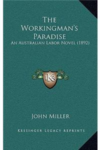 The Workingman's Paradise