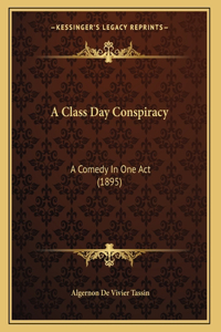 A Class Day Conspiracy