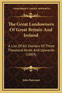 Great Landowners Of Great Britain And Ireland