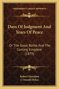 Days Of Judgment And Years Of Peace