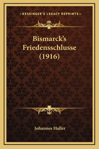 Bismarck's Friedensschlusse (1916)