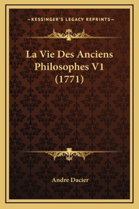 La Vie Des Anciens Philosophes V1 (1771)
